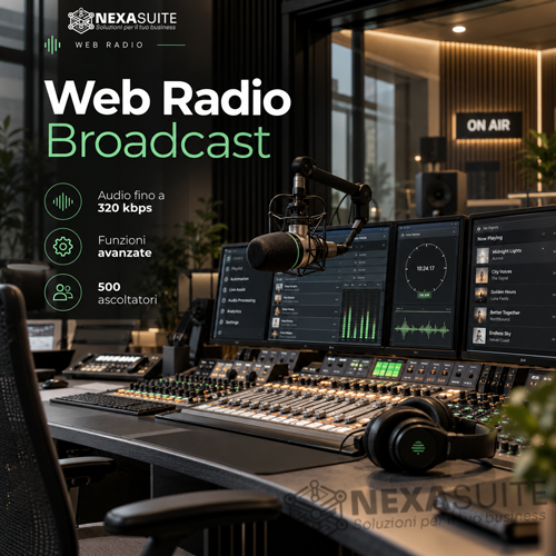 Web Radio Broadcast Nexa Suite con streaming professionale fino a 320 kbps e 500 ascoltatori